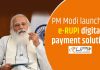 e-RUPI Digital Payment Solution to Be Launched Today by PM Narendra Modi